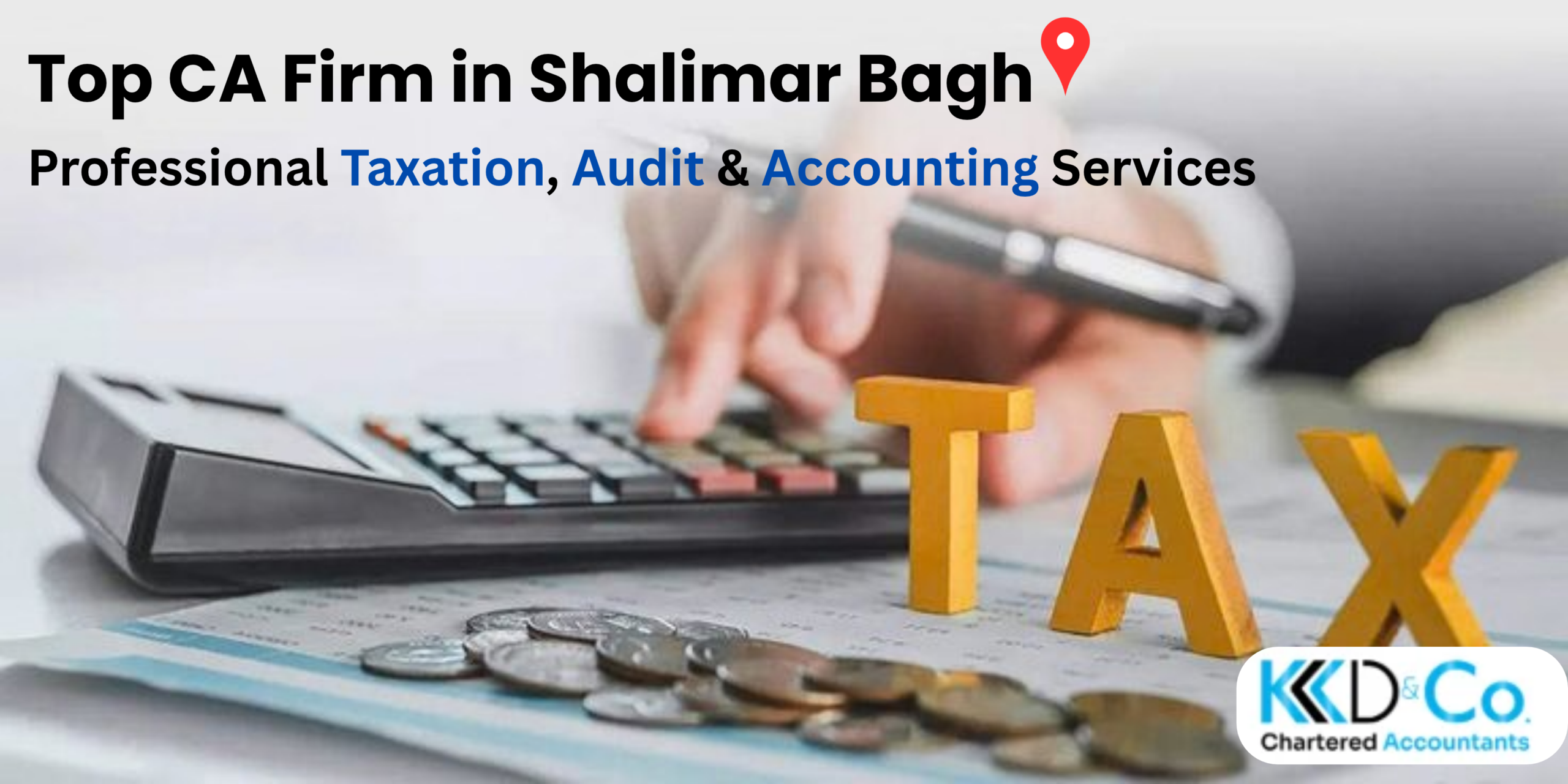 Top CA Firm in Shalimar Bagh for Professional Taxation, Audit & Accounting Services