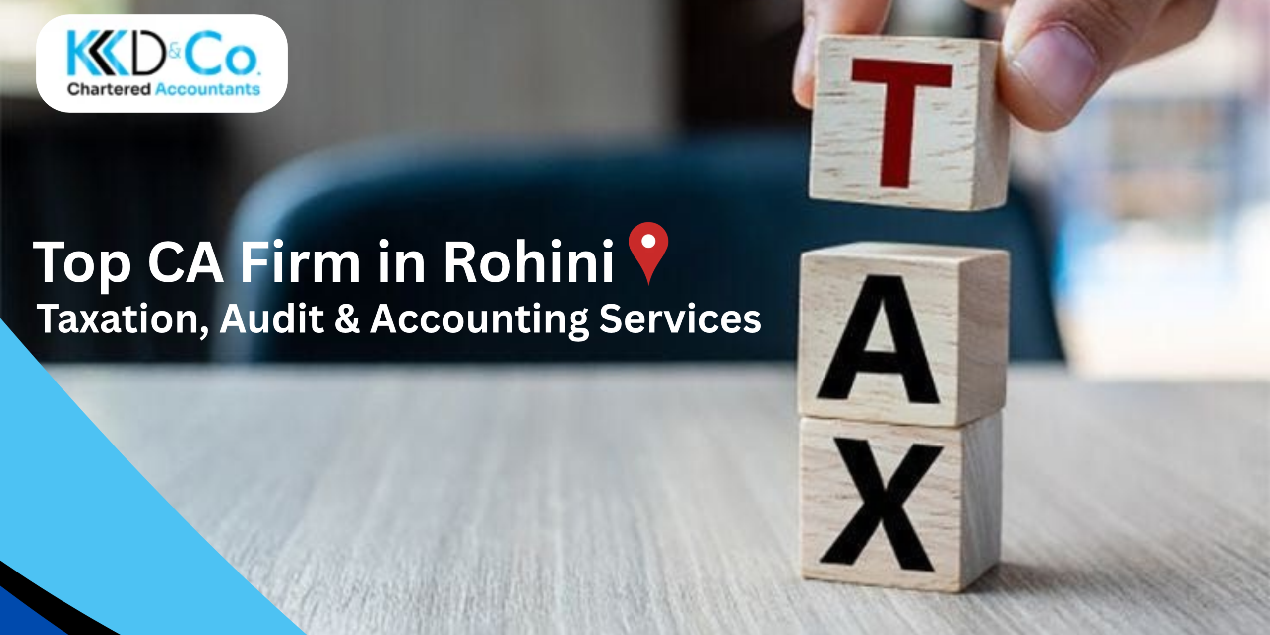 Top CA Firm in Rohini for Taxation, Audit & Accounting Services