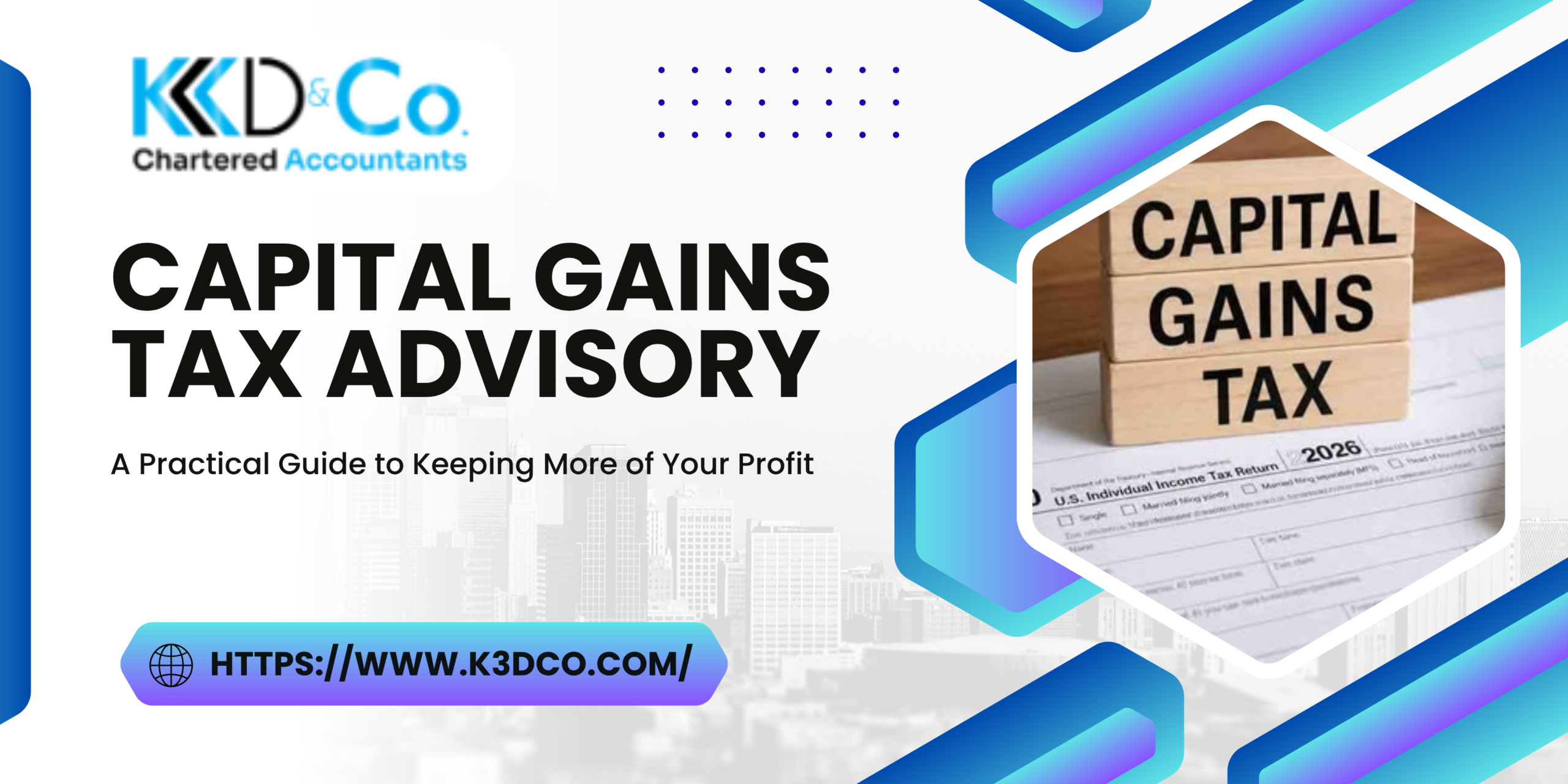 Capital Gains Tax Advisory | Expert Guide to Save Tax